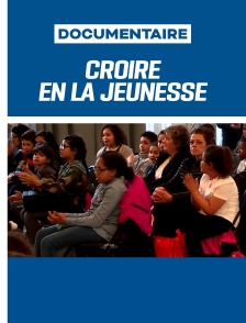 Croire en la jeunesse