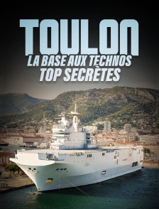 Toulon : la base aux technos top secrètes