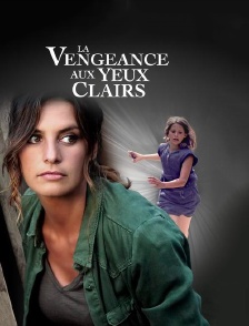 La vengeance aux yeux clairs