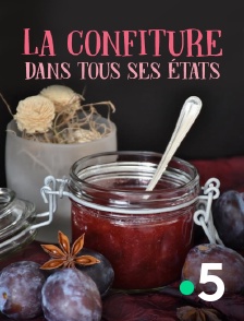 France 5 - La confiture dans tous ses états