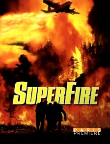 Superfire : l'enfer des flammes
