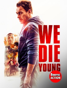 Box Office Action - We die young
