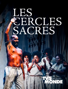 TV5MONDE - Les cercles sacrés