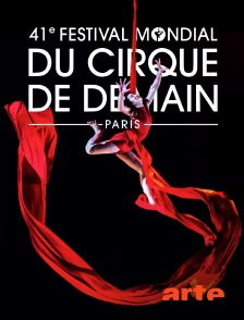Arte - 41e Festival mondial du cirque de demain
