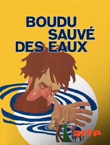 Arte - Boudu sauvé des eaux