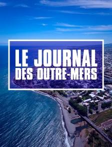 Le journal des Outre-mers