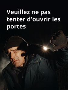 Veuillez ne pas tenter d'ouvrir les portes