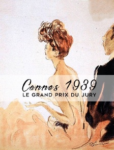 Cannes 1939 : le grand prix du jury