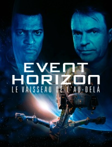 Event Horizon, le vaisseau de l'au-delà