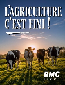 RMC Story - L'agriculture c'est fini