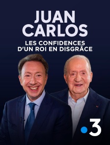 France 3 - Juan Carlos : les confidences d'un roi en disgrâce