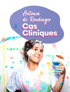 Antonia de Rendinger - Cas cliniques