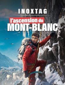 Inoxtag : l'ascension du Mont Blanc