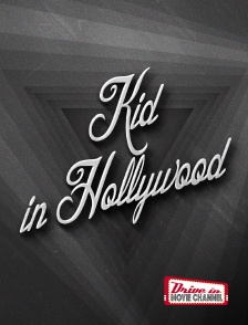 Drive-in Movie Channel - Kid in Hollywood