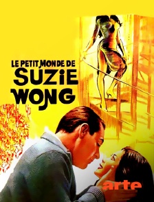 Arte - Le monde de Suzie Wong