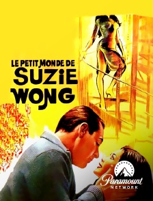 Paramount Network - Le monde de Suzie Wong