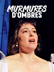 Murmures d'ombres