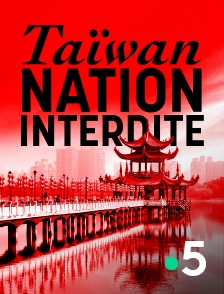 Taïwan, nation interdite