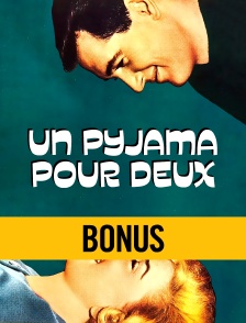 Un pyjama pour deux : bonus
