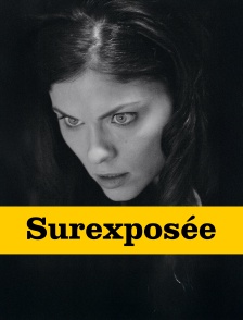 Surexposée