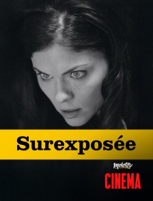 Molotov Channels Cinéma - Surexposée