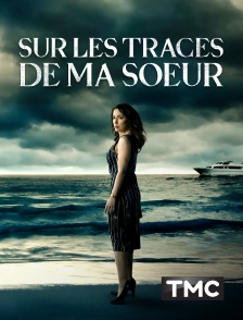 TMC - Sur les traces de ma soeur