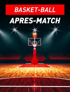 Basket-ball : après-match