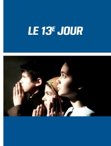 Le 13e jour