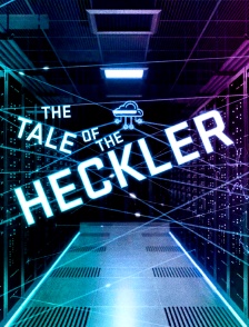 The Tale Of the Heckler