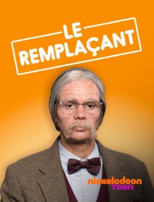 Nickelodeon Teen - Le Remplaçant