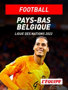 L'Equipe - Football - Ligue des Nations UEFA : Pays-Bas / Belgique