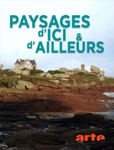 Paysages d'ici et d'ailleurs