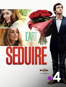 France 4 - L'art de séduire