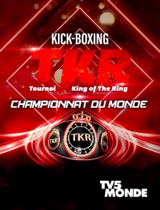 TV5MONDE - Kick-boxing - TKR Championnat du Monde