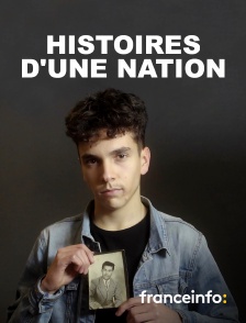 franceinfo: - Histoires d'une nation