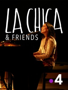 France 4 - La Chica & Friends