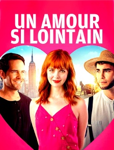 Un amour si lointain