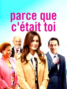 Parce que c'était toi