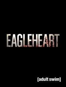 Adult Swim - Eagleheart