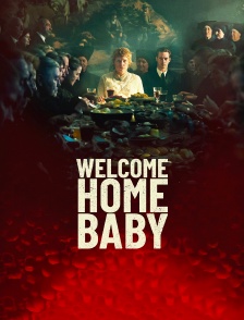 Welcome Home Baby