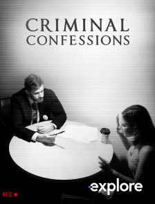 EXPLORE - Confessions criminelles