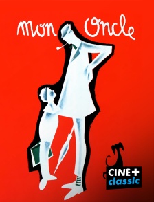 CINE+ Classic - Mon oncle