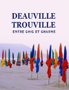 Deauville - Trouville, entre chic et charme