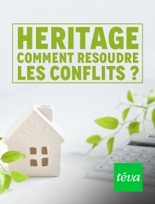 Héritage : comment résoudre les conflits ?