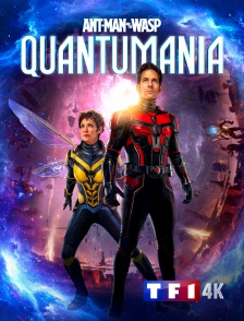 TF1 4K - Ant-Man et la Guêpe : Quantumania