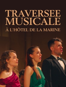 Traversée musicale à l'Hôtel de la Marine