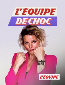 L'Equipe - L'Equipe de choc en replay