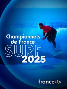 france.tv - Championnats de France de Surf : Les finales du shortboard Hommes et Femmes