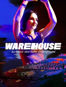 Warehouse, au cœur des nuits underground
