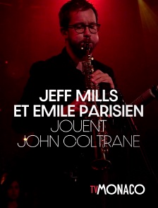 TV Monaco - Jeff Mills et Emile Parisien jouent John Coltrane